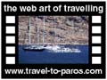 Travel to Paros Video Gallery  - KOLIMBIITHRES - AI GIANNIS - The most famous beach of Paros is Kolimbithres with the various shaped rocks in the Naoussa gulf. The beach can be reached by road and the small boats from Naoussa. The sandy well organised beach or a private rock is up to you...
  -  A video with duration 1 min 24 sec and a size of 1161 Kb