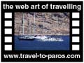 Travel to Paros Video Gallery  - KOLIMBIITHRES - AI GIANNIS - The most famous beach of Paros is Kolimbithres with the various shaped rocks in the Naoussa gulf. The beach can be reached by road and the small boats from Naoussa. The sandy well organised beach or a private rock is up to you...
  -  A video with duration 1 min 24 sec and a size of 1161 Kb